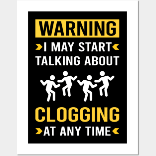 Warning Clogging Clog Dance Clogger Posters and Art